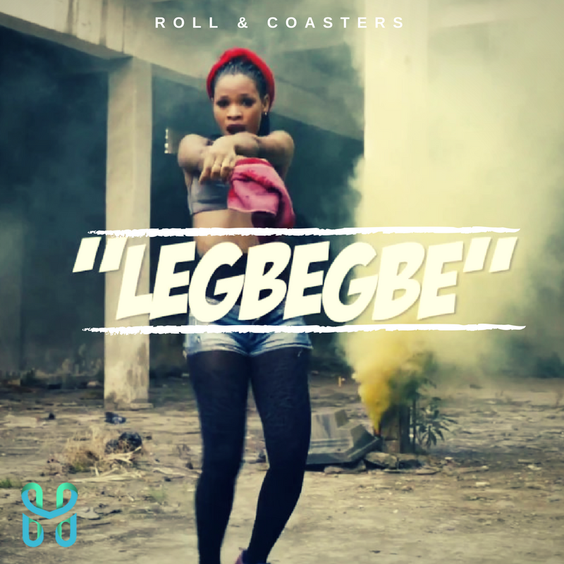 Roll and Coasters: Legbegbe