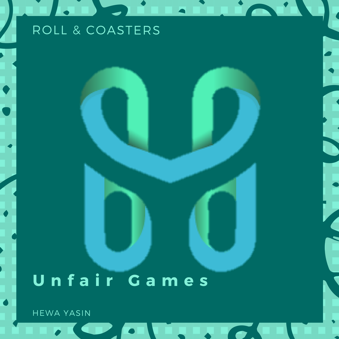 Roll and Coasters: Unfair Games