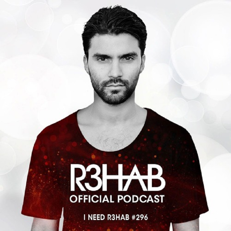 R3HAB - I Need R3HAB 296