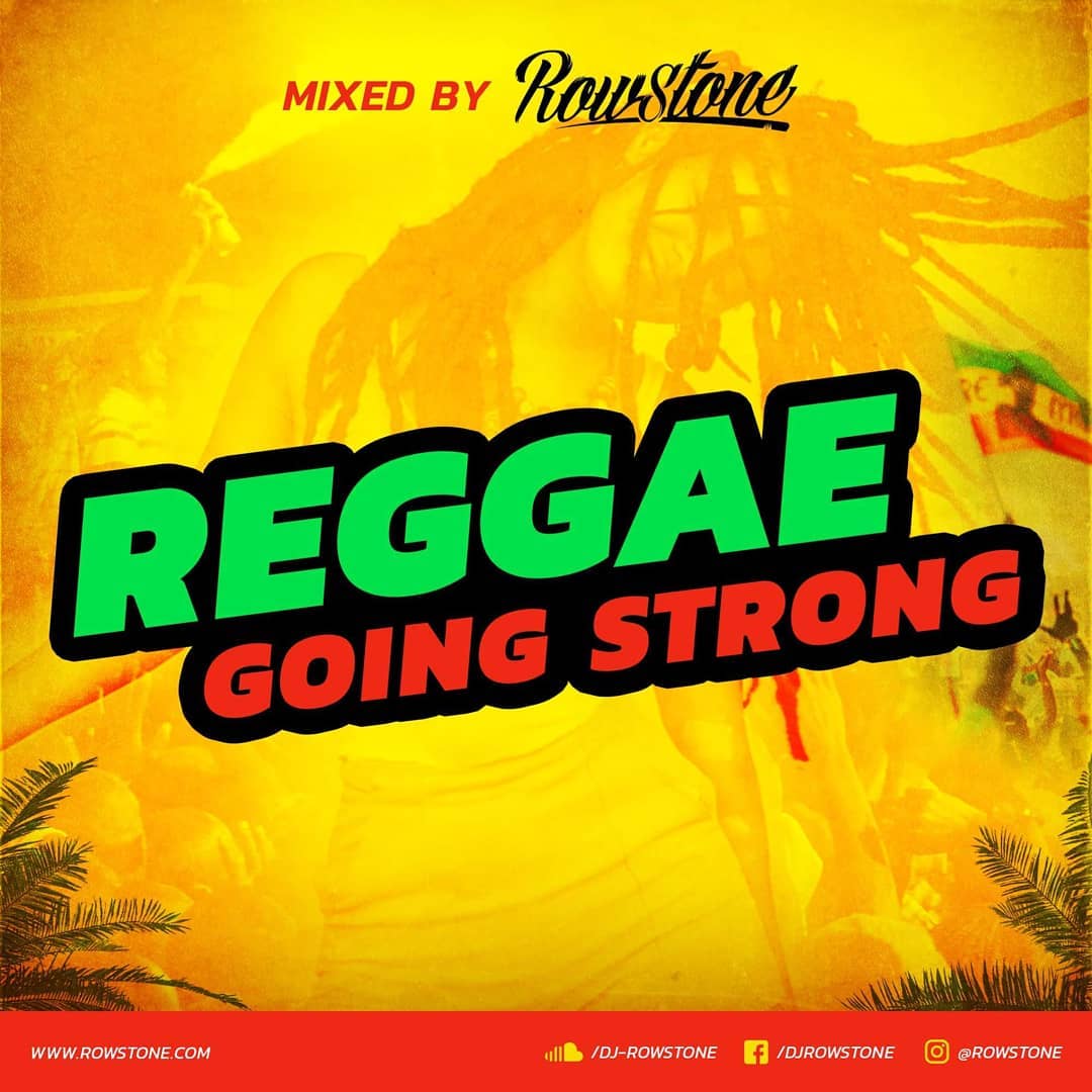 DJ Rowstone ::: Reggae Going Strong