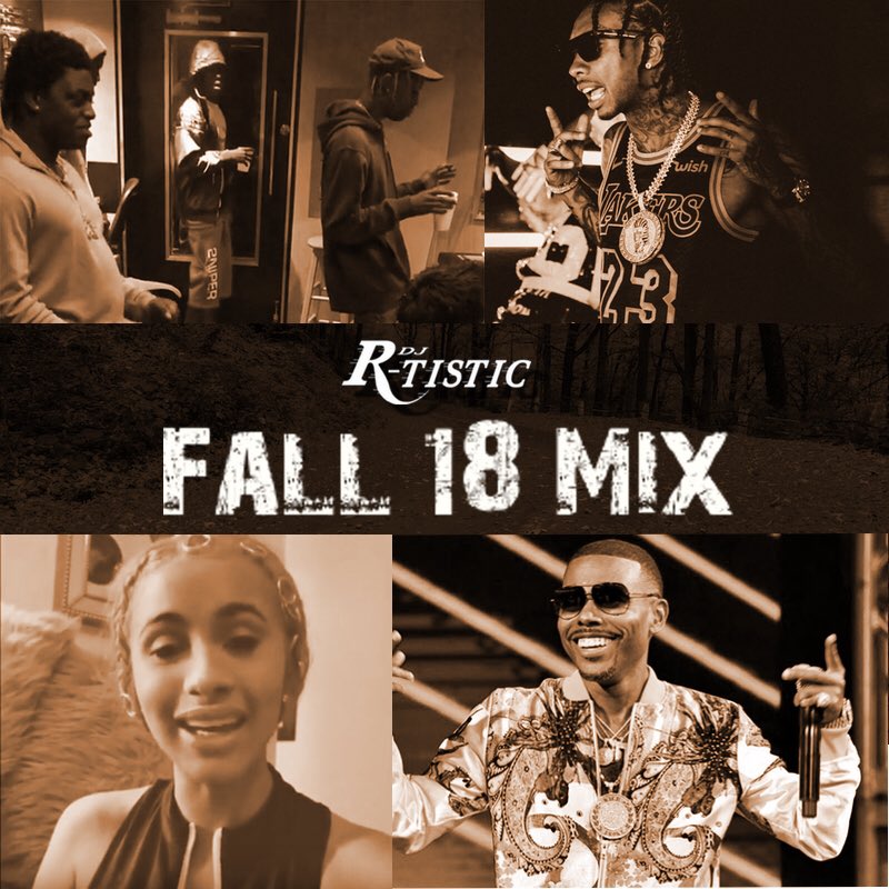DJ R-Tistic - Fall 2018 Mix