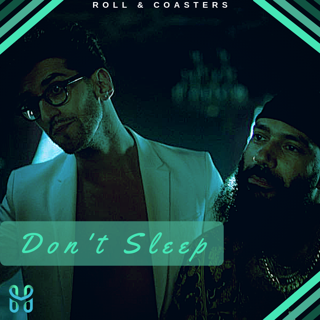 Roll and Coasters: Don't Sleep