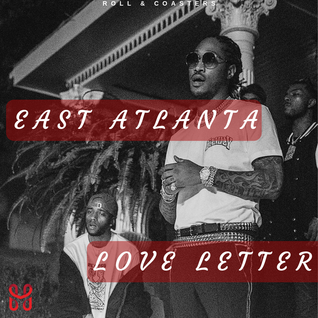 Roll and Coasters: East Atlanta Love Letter