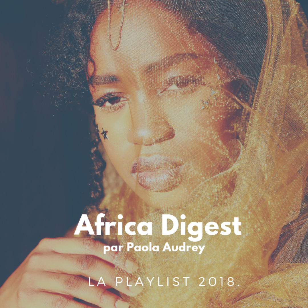 Africa Digest : la playlist 2018