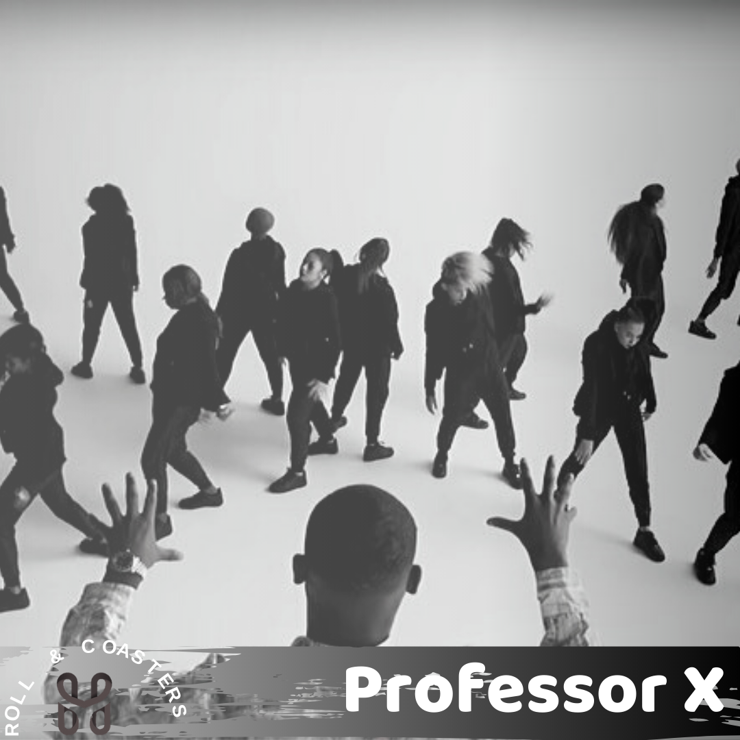Roll and Coasters: Professor X
