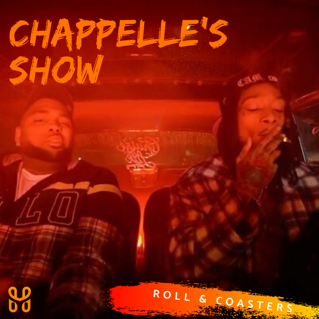 Roll and Coasters: Chappelle's Show