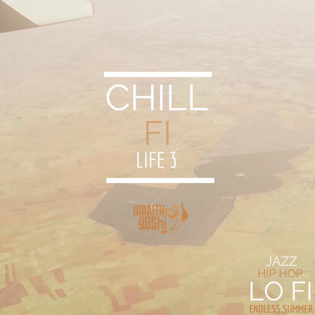 Chill Fi Life, Vol. 3